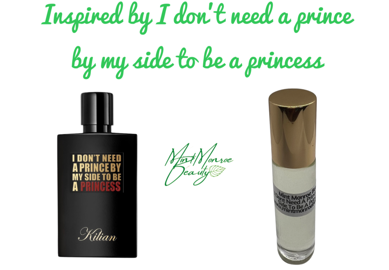 I DON’T NEED A PRINCE BY MY SIDE TO BE A PRINCESS ( TYPE) PERFUME OIL