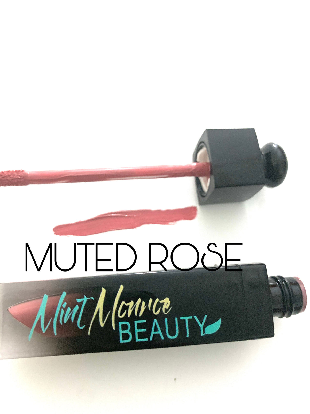ROSE  LIQUID MATTE COLLECTION - Mint Monroe Beauty